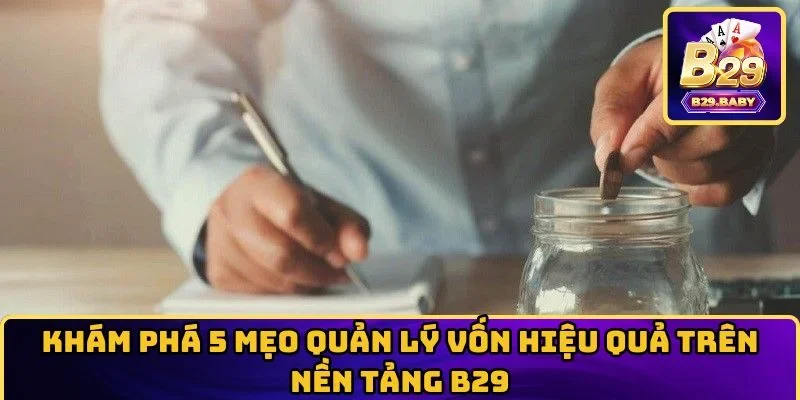 5 mẹo quản lý vốn