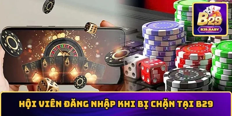 Đăng nhập khi bị chặn