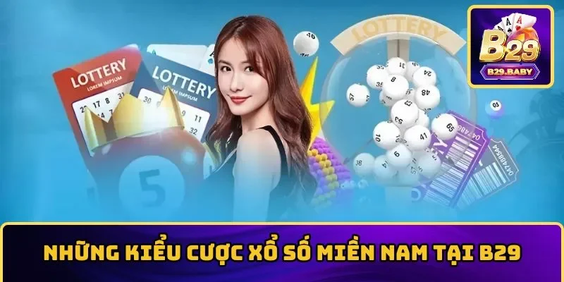 Những loại hình cá cược xổ số miền Nam tại cổng game