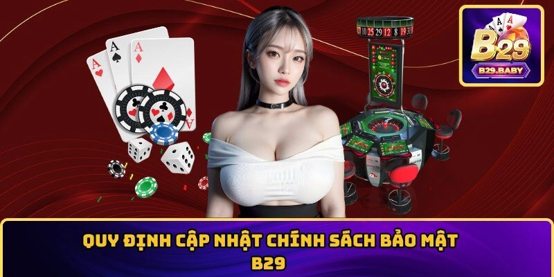 Quy định cập nhật chính sách