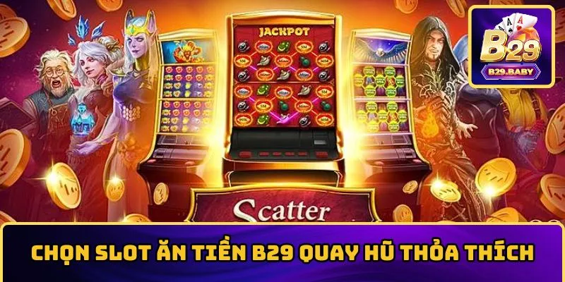 Tham gia trải nghiệm đỉnh cao cùng nổ hũ