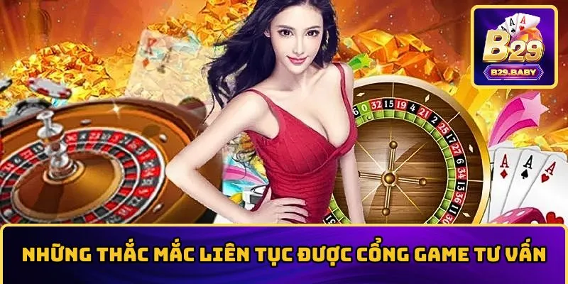 Giải đáp thắc mắc thường gặp từ người chơi